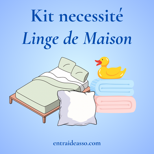 Kit nécessite « Linge de Maison »
